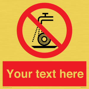 Custom prohibition Do not use for wet grinding